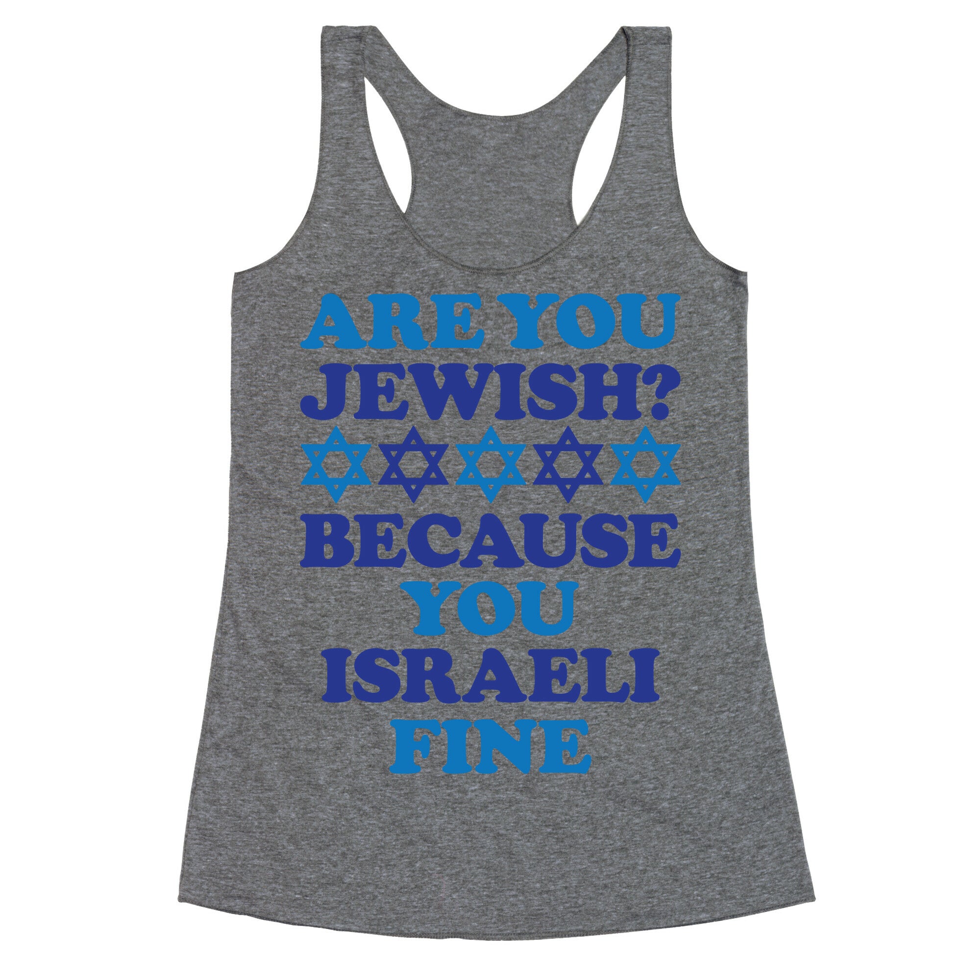 You Israeli Fine Racerback Tank